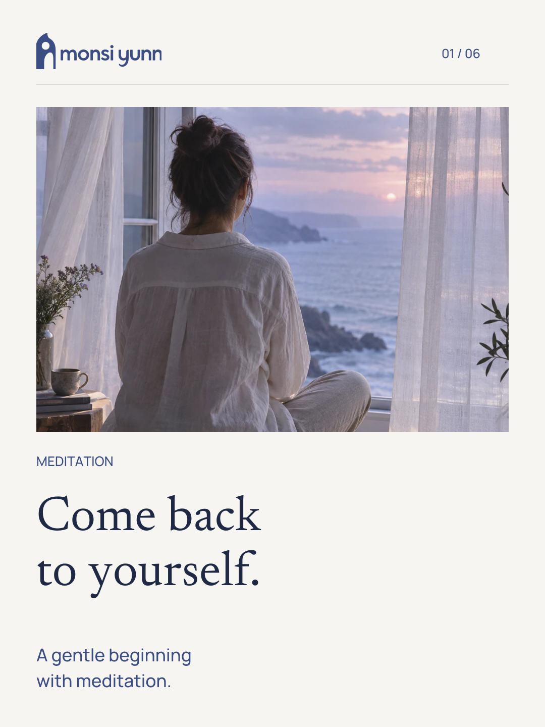 Come back to yourself.. A gentle beginning with meditation.